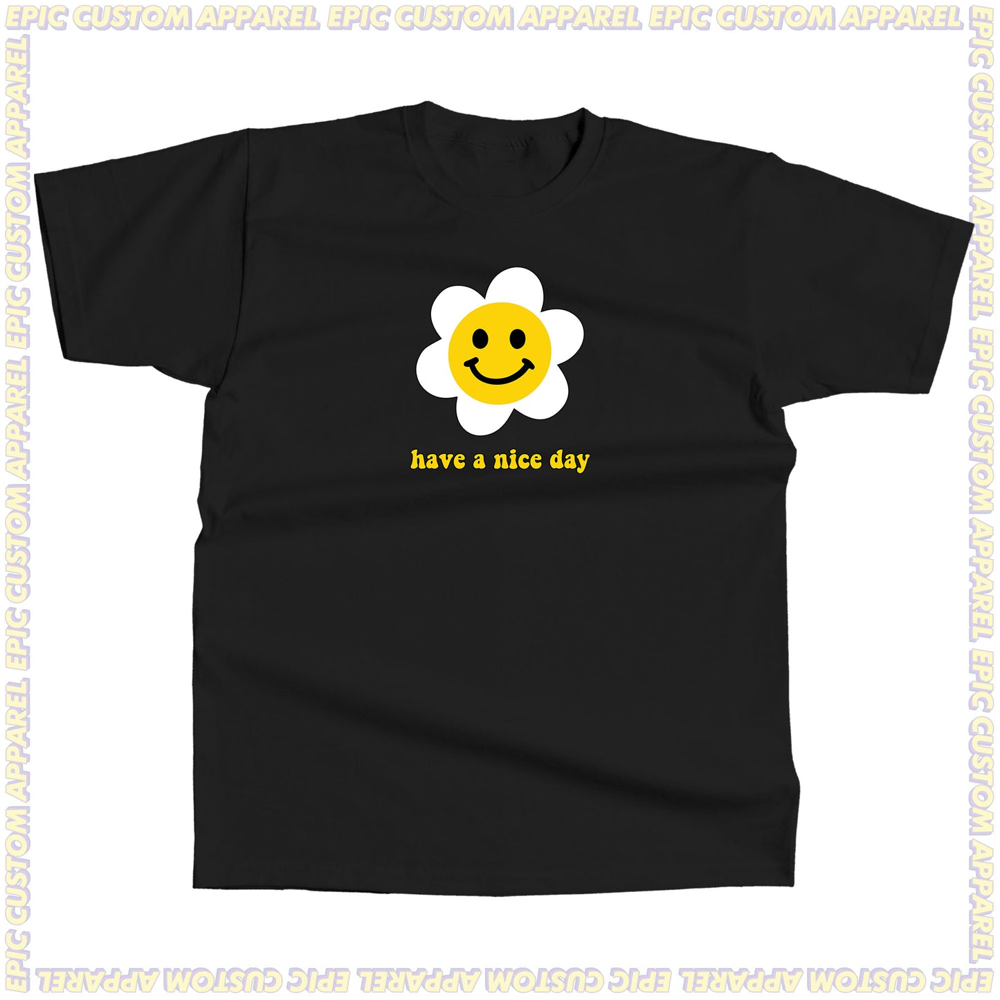 Have a Nice Day Graphic Tee 100% Cotton Unisex Baju T-Shirt Baju Kapas Sejuk