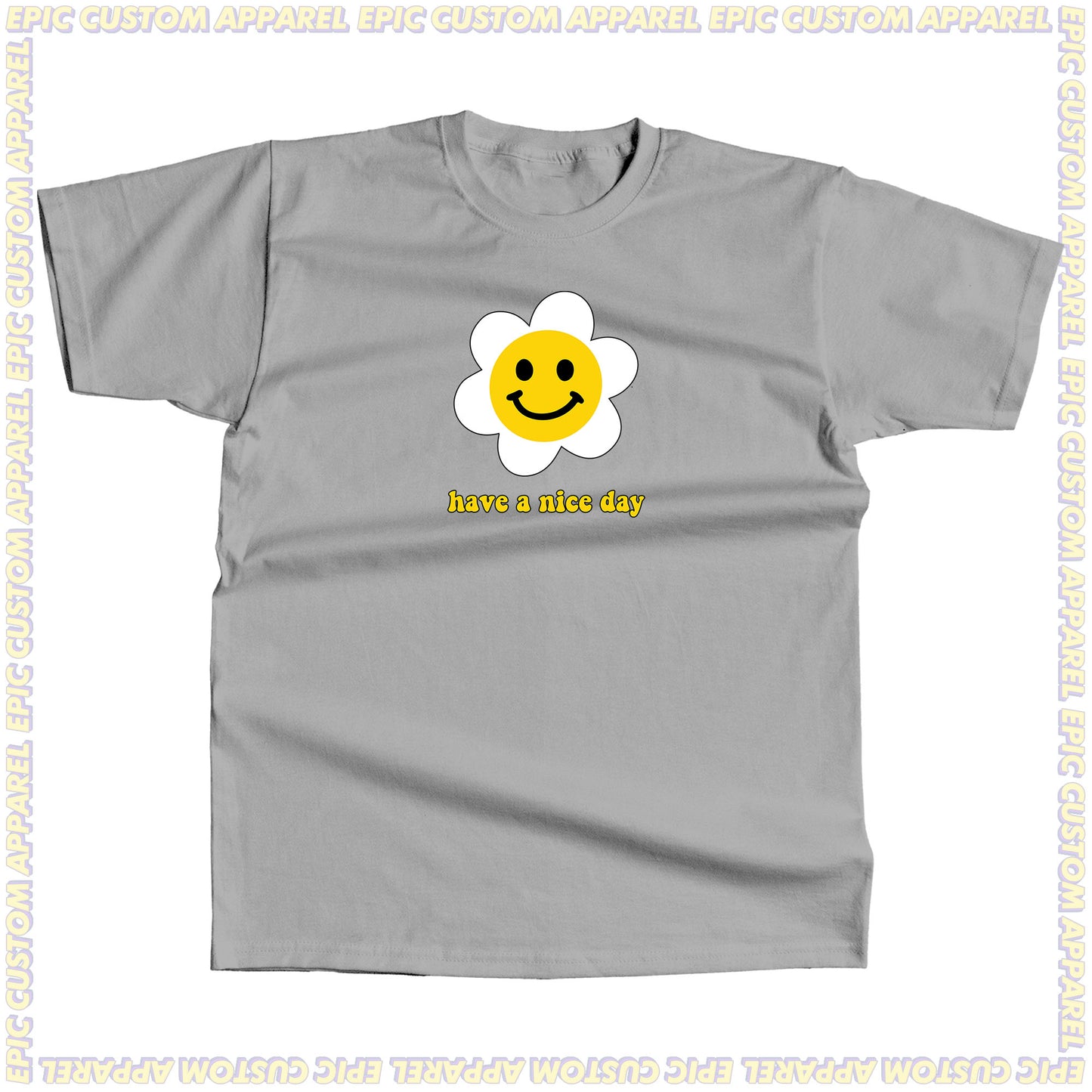 Have a Nice Day Graphic Tee 100% Cotton Unisex Baju T-Shirt Baju Kapas Sejuk