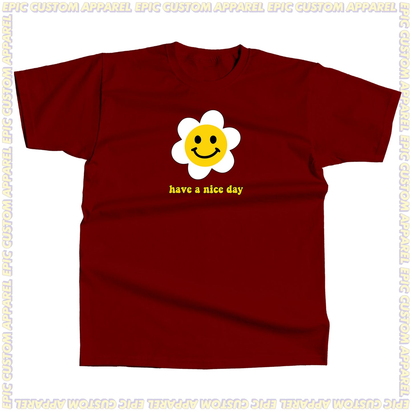 Have a Nice Day Graphic Tee 100% Cotton Unisex Baju T-Shirt Baju Kapas Sejuk