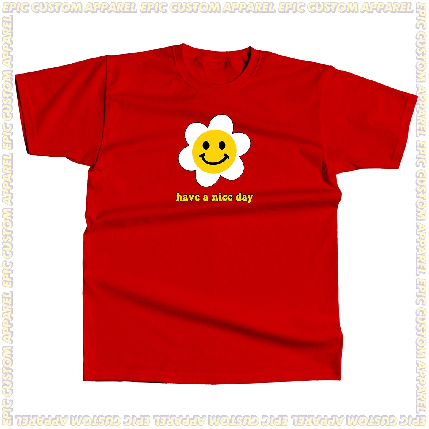 Have a Nice Day Graphic Tee 100% Cotton Unisex Baju T-Shirt Baju Kapas Sejuk