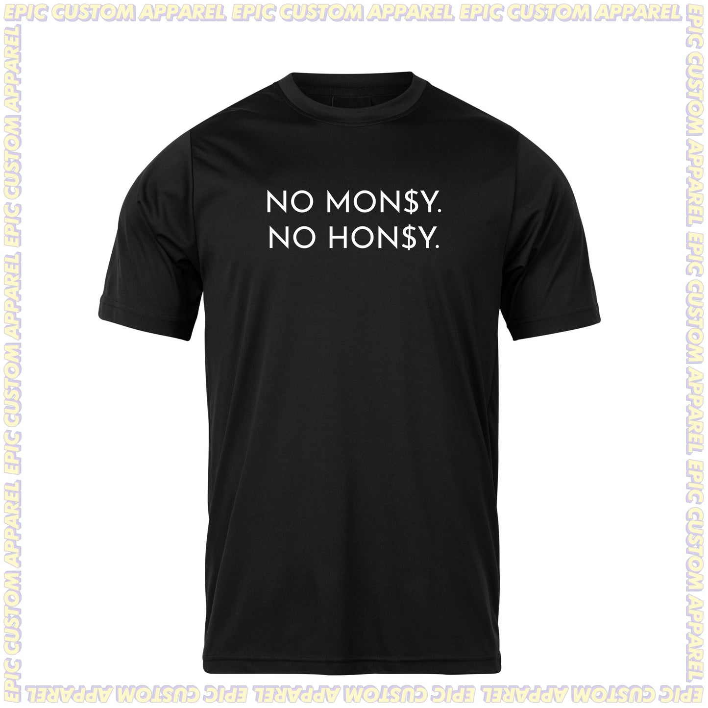 No Money No Honey Graphic Tee 100% Cotton Unisex Baju T-Shirt Baju Kapas Sejuk