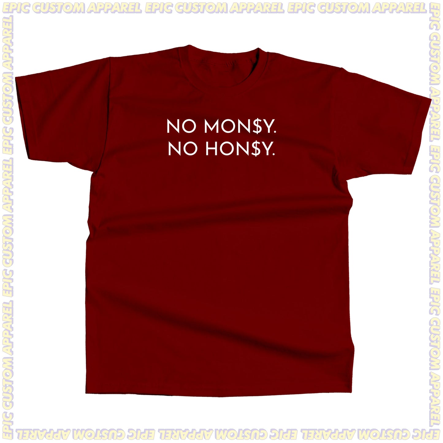 No Money No Honey Graphic Tee 100% Cotton Unisex Baju T-Shirt Baju Kapas Sejuk