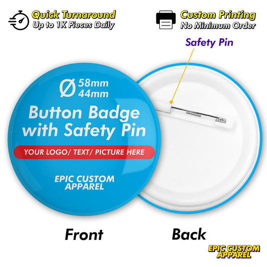 Customized Printed Button Badge 58mm 44mm Diameter with Safety Pin