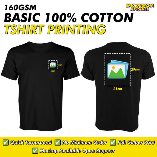 100% Cotton Front Back Custom Printing Business Logo Full Color Graphic Tee Unisex T-Shirt Baju Kapas Sejuk [FLC + A4]