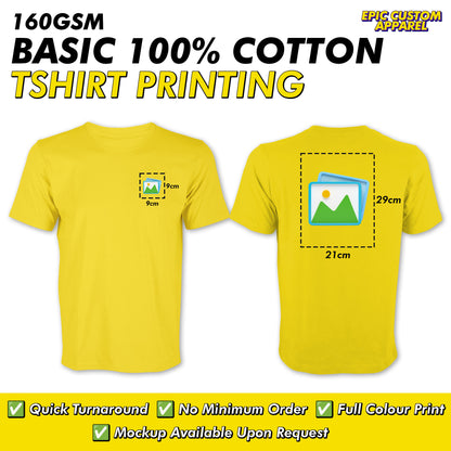 Basic 100% Cotton 160gsm Front Back Custom Printing Logo Full Color Graphic Tee Unisex T-Shirt Baju Kapas Sejuk [FLC + A4]